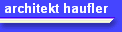 architekt haufler