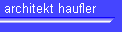 architekt haufler